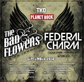 Planet Rock Presents The Bad Flowers & Federal Charm Co-Headline Tour