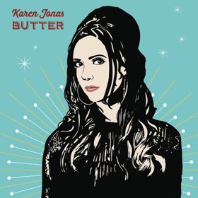 Country Starlet Karen Jones' New Album 'Butter' Out June 1, 2018