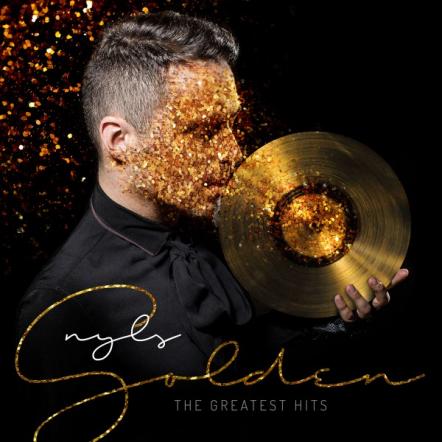 Nyls Releases "Golden", His First Greatest Hits!