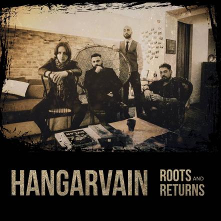 Hangarvain "Roots And Returns" (2018)
