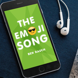 Ben Rauch Releases "The Emoji Song" (Mama's Boy Music)