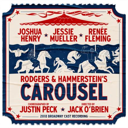 Carousel Cast Album Available Digitally Now!