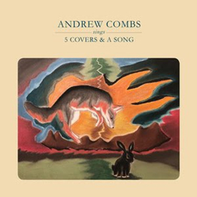 Andrew Combs Releases Cover Of The Strokes' Reptilia From EP 5 Covers & A Song Out July 27, 2018