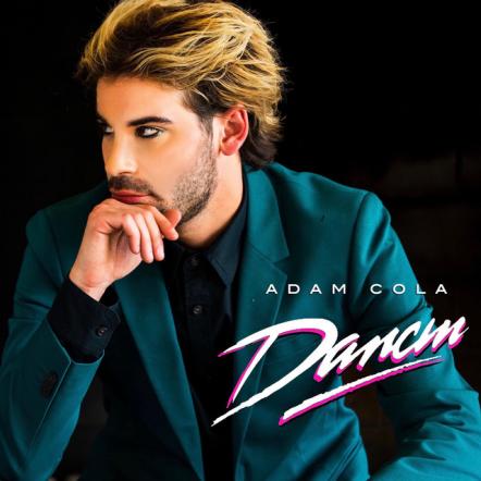 Adam Cola Presents New Single "Dancin'"