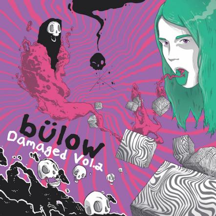 Bulow Releases Anticipated EP Damaged Vol. 2 Today