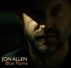 Jon Allen Releases New Album 'Blue Flame'