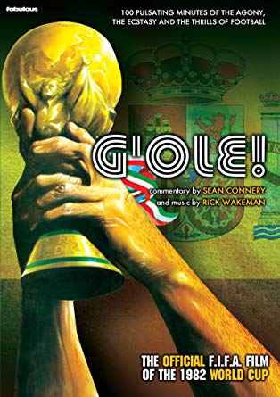 G'ole! FIFA's Official Film Of The 1982 World Cup Feat. Music By Rick Wakeman To Be Released On CD/DVD & Limited Edition Boxed Set
