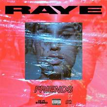 Raye Releases "Friends"
