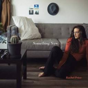 Rachel Price Releases New EP "Something New" On July 20, 2018