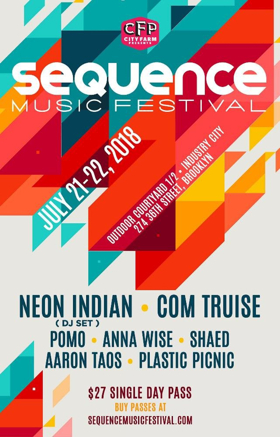 City Farm Presents Announces Sequence Music Festival Ft. Neon Indian (DJ Set) Com Truise, Anna Wise, Pomo And More