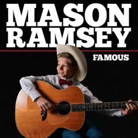 Big Loud Records And Atlantic Records' Rising Star Mason Ramsey To Debut Famous EP On July 20, 2018