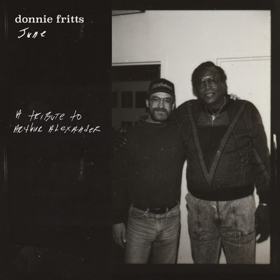 Donnie Fritts Announces New Album June A Tribute To Arthur Alexander Out August 31, 2018