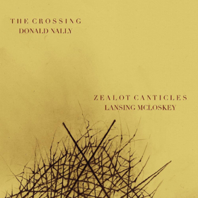 The Crossing Releases 'Lansing McLoskey: Zealot Canticles' Out September 28, 2018