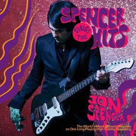 Jon Spencer Announces Debut Solo Album "Spencer Sings The Hits!"