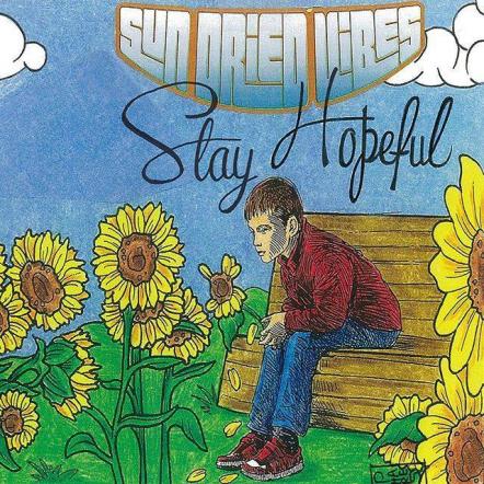 Sun-Dried Vibes 'Stay Hopeful' Album Pre-Orders Now Available With 5 Instant Gratification Tracks