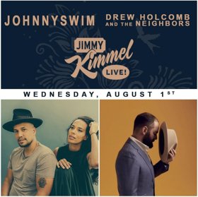 Jimmy Kimmel Live! Welcomes JOHNNYSWIM And Drew Holcomb & The Neighbors Today
