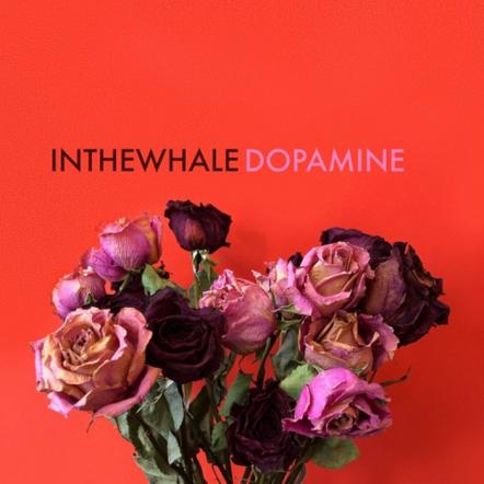 In The Whale Drops Raw EP Dopamine
