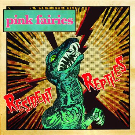 UK Psychedelic Rock Legends Pink Fairies Return With New Album 'Resident Reptiles'