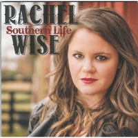 Female Southern Rocker Rachel Wise Releases Debut Album "Southern Life"