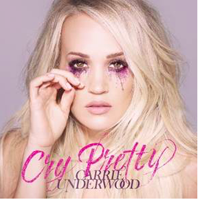 Carrie Underwood Reveals Cry Pretty Track Listing And Songwriters
