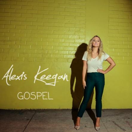Alexis Keegan Returns To Her Roots And Releases "Gospel" Inspired R&B-Pop Classic