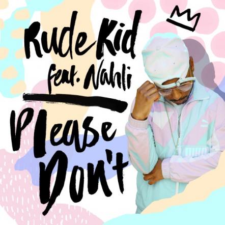 Rude Kid - Please Don't
