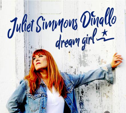 Country/Roots Singer Juliet Simmons Dinallo Will Release Her New Album "Dream Girl," On November 16, 2018