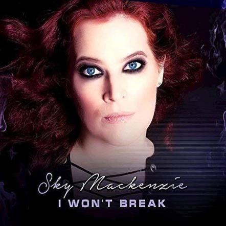 Pop-Rock Singer Sky Mackenzie Releases Debut Single 'I Won't Break'