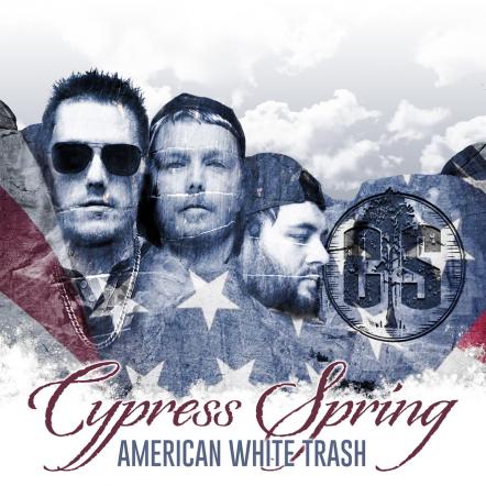 Cypress Spring To Release Second Album "American White Trash," Oct. 12, 2018; Announce Fall Tour