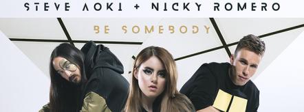 Steve Aoki And Nicky Romero Release New Collaboration "Be Somebody" Ft. Kiiara