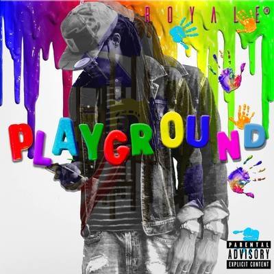 Royale - Playground (Single)