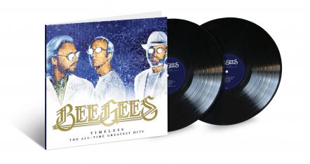 Bee Gees 'Timeless: The All-Time Greatest Hits' To Be Released Worldwide On 2LP Vinyl October 26