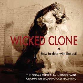 Off-Broadway Cast Recording Of "Wicked Clone" Now Available For Pre-Order