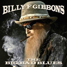 Billy F Gibbons Goes Top 20 With New Solo Album 'The Big Bad Blues'