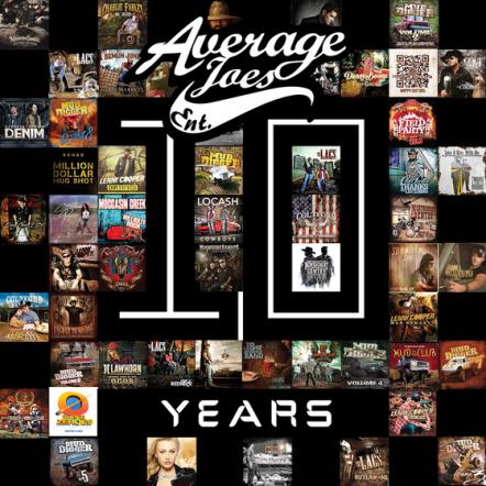 Average Joes Entertainment Celebrates 10-Year Anniversary With Release Of 18-Track Commemorative Album
