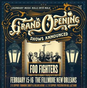 Foo Fighters To Headline Two-Night Grand Opening Of The Fillmore New Orleans
