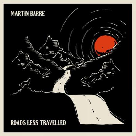 Iconic Jethro Tull Guitarist Martin Barre Releases New Album "Roads Less Travelled"