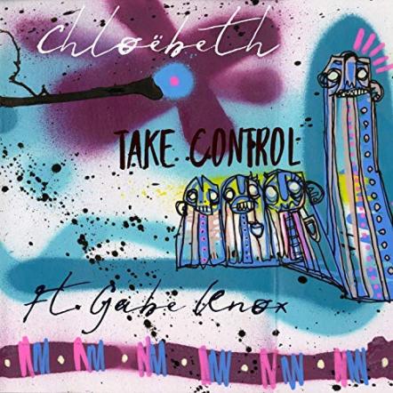 Chloebeth Is Set To 'Take Control' With New Single