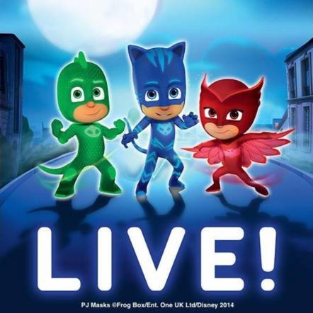 The PJ Masks Are Back With All-New Tour - 'PJ Masks Live! Save The Day' - Traveling Coast To Coast Across North America In 2019