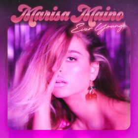 Marisa Maino Shares New Single "Ever Young"