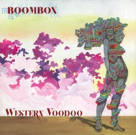 BoomBox Releases New Album "Western Voodoo"