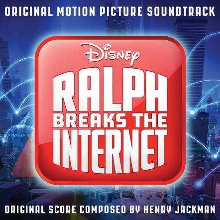 Walt Disney Records To Release "Ralph Breaks The Internet" Soundtrack