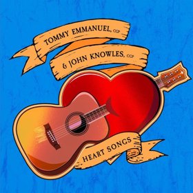 Tommy Emmanuel & John Knowles Announce New Collaborative Instrumental Album "Heart Songs"