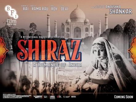 Juno Films Acquires Exclusive North American Distribution Rights To The BFI's 2K Restoration Of "Shiraz: A Romance Of India"