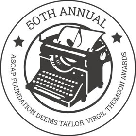 50th Anniversary Of The Ascap Foundation Deems Taylor/Virgil Thomson Awards Recognizes Music Books, Articles And Broadcasts On Copland, Mathis, Mitchell And More