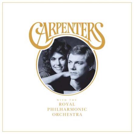 Historic New Album Pairs Carpenters' Original Pop Masterpieces With Richard Carpenter Conducting His Own New Arrangements Recorded By The Royal Philharmonic Orchestra