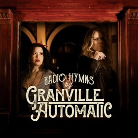 Granville Automatic Release New Album 'Radio Hymns'