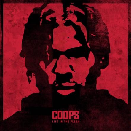 Coops Releases New Album "Life In The Flesh"