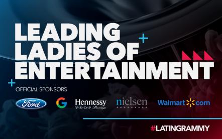 The Latin Recording Academy Will Honor Four Distinguished Women During The 2018 Leading Ladies Of Entertainment Luncheon