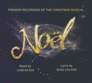 VenuWorks Theatricals Releases Noel - The Musical Premier Recording